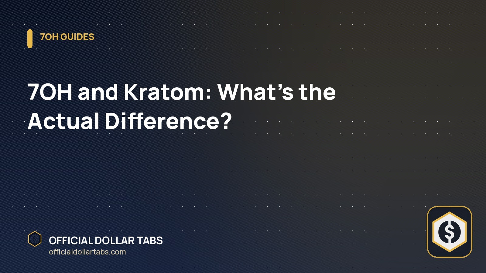 7OH and Kratom: What’s the Actual Difference?