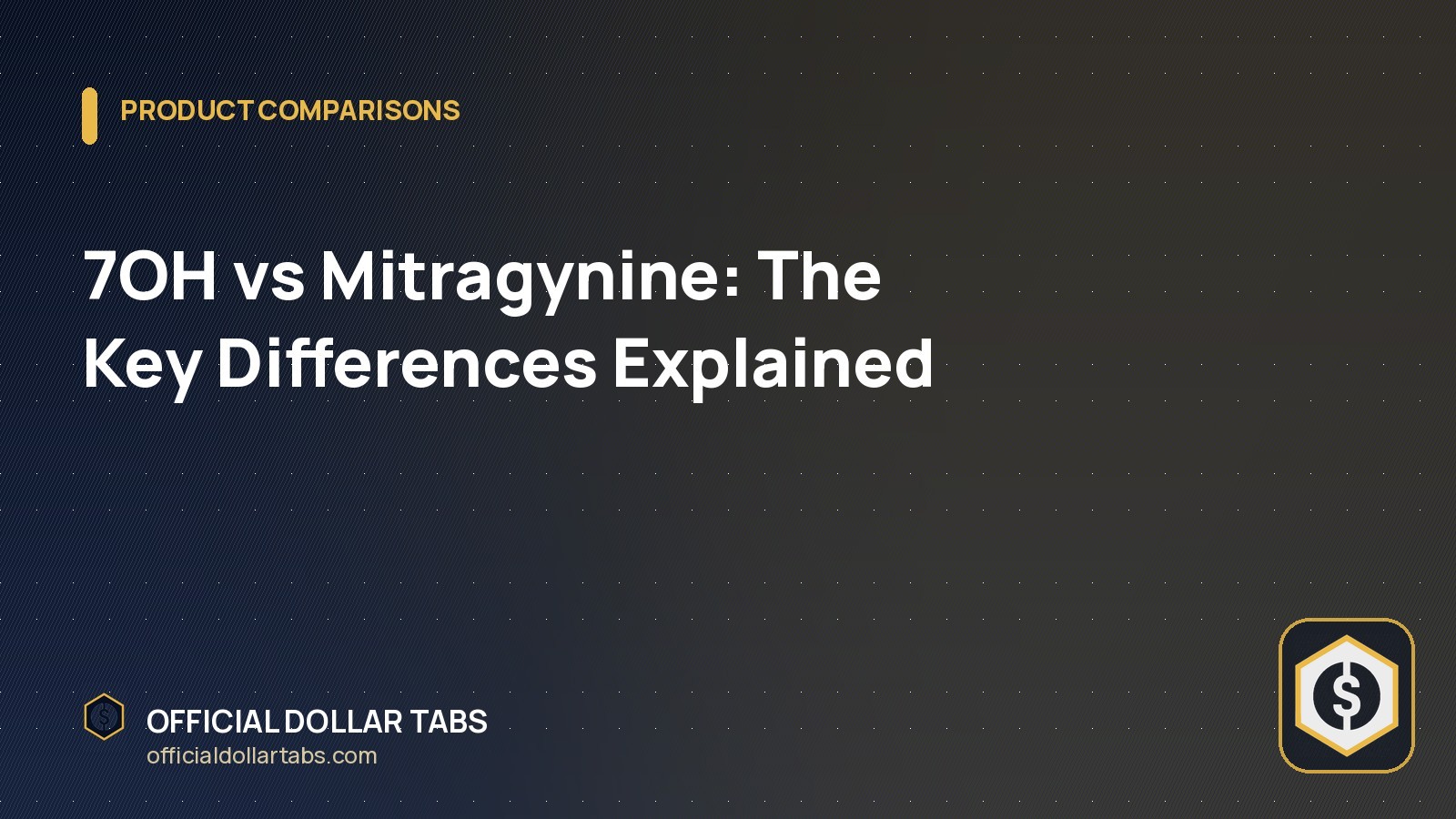 7OH vs Mitragynine: The Key Differences Explained