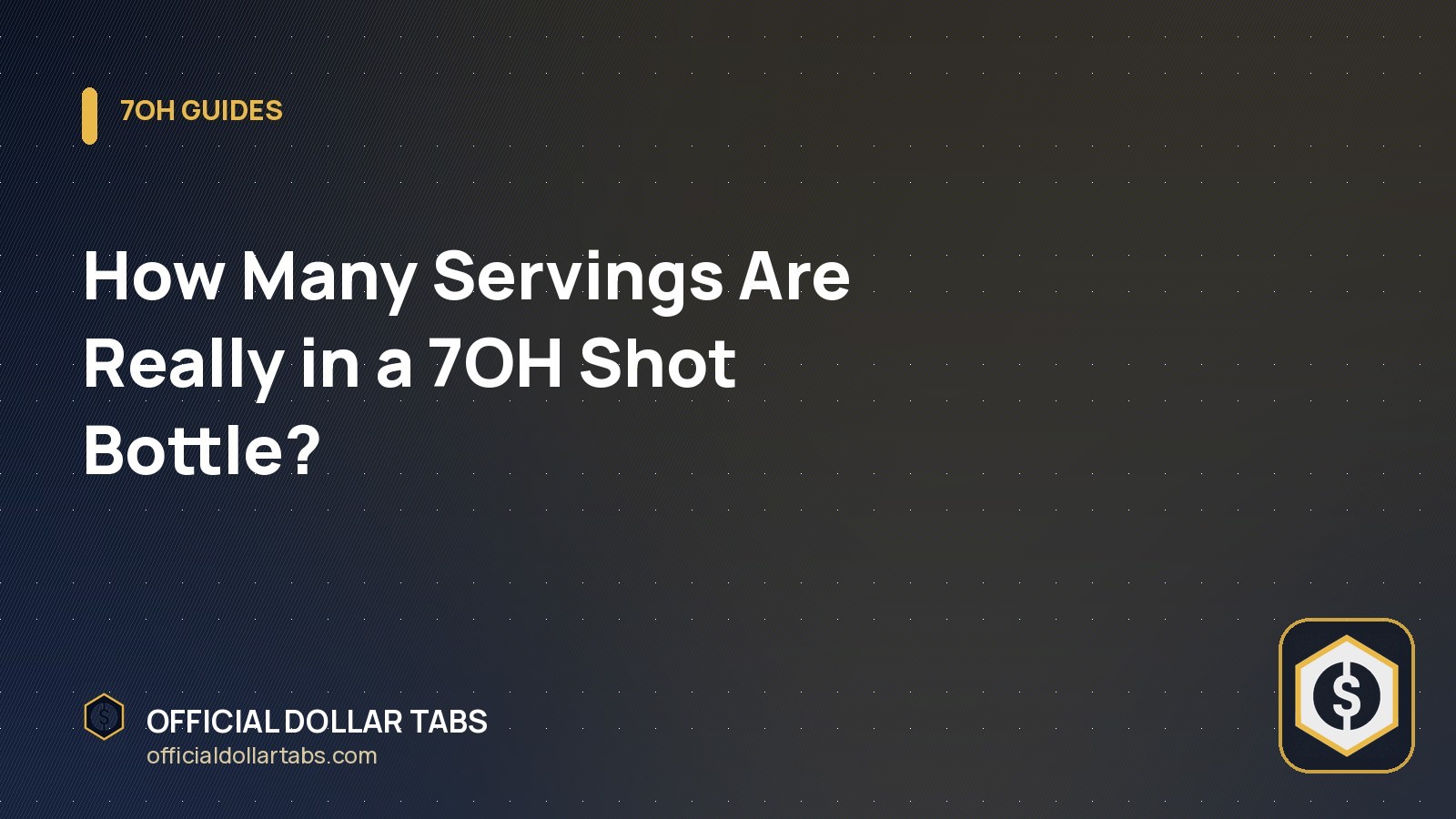 How Many Servings Are Really in a 7OH Shot Bottle?