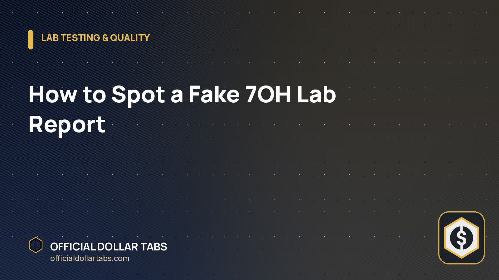 How to Spot a Fake 7OH Lab Report