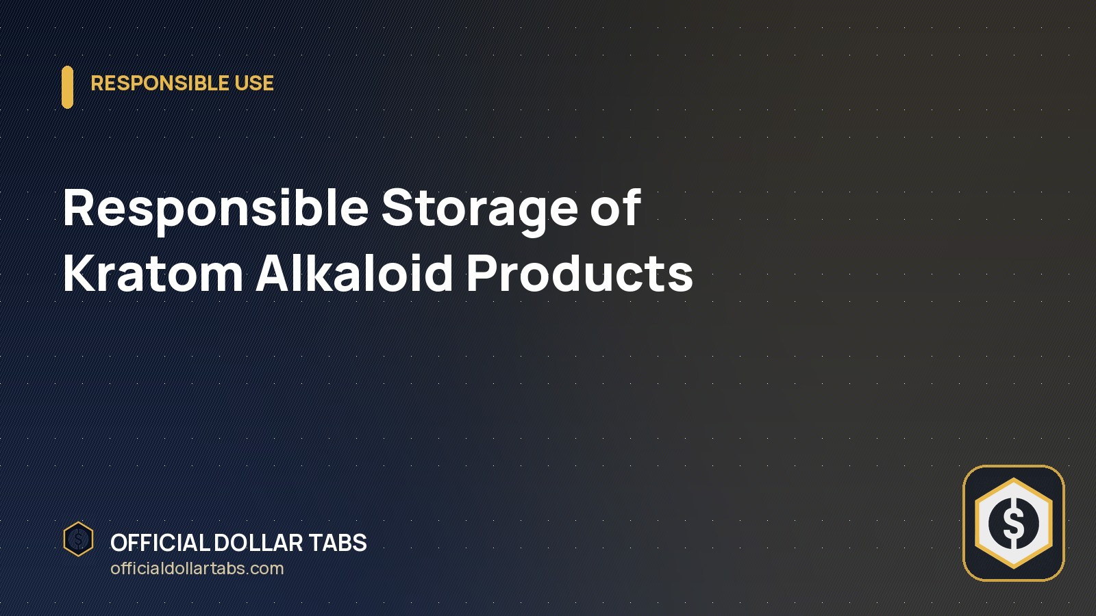 Responsible Storage of Kratom Alkaloid Products