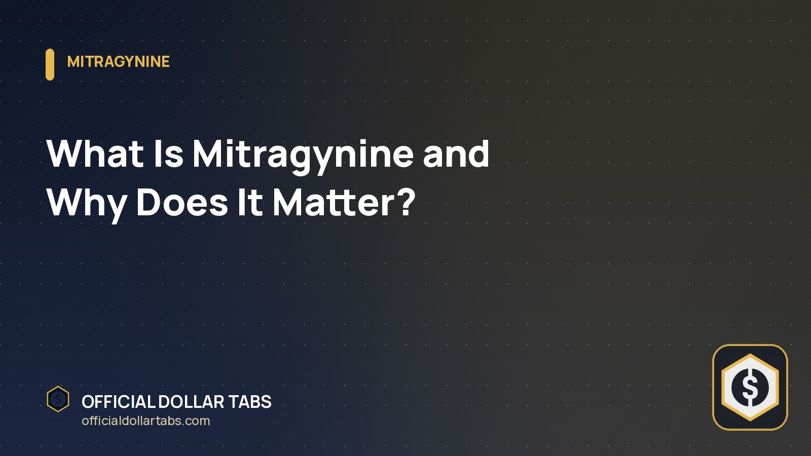 What Is Mitragynine and Why Does It Matter?
